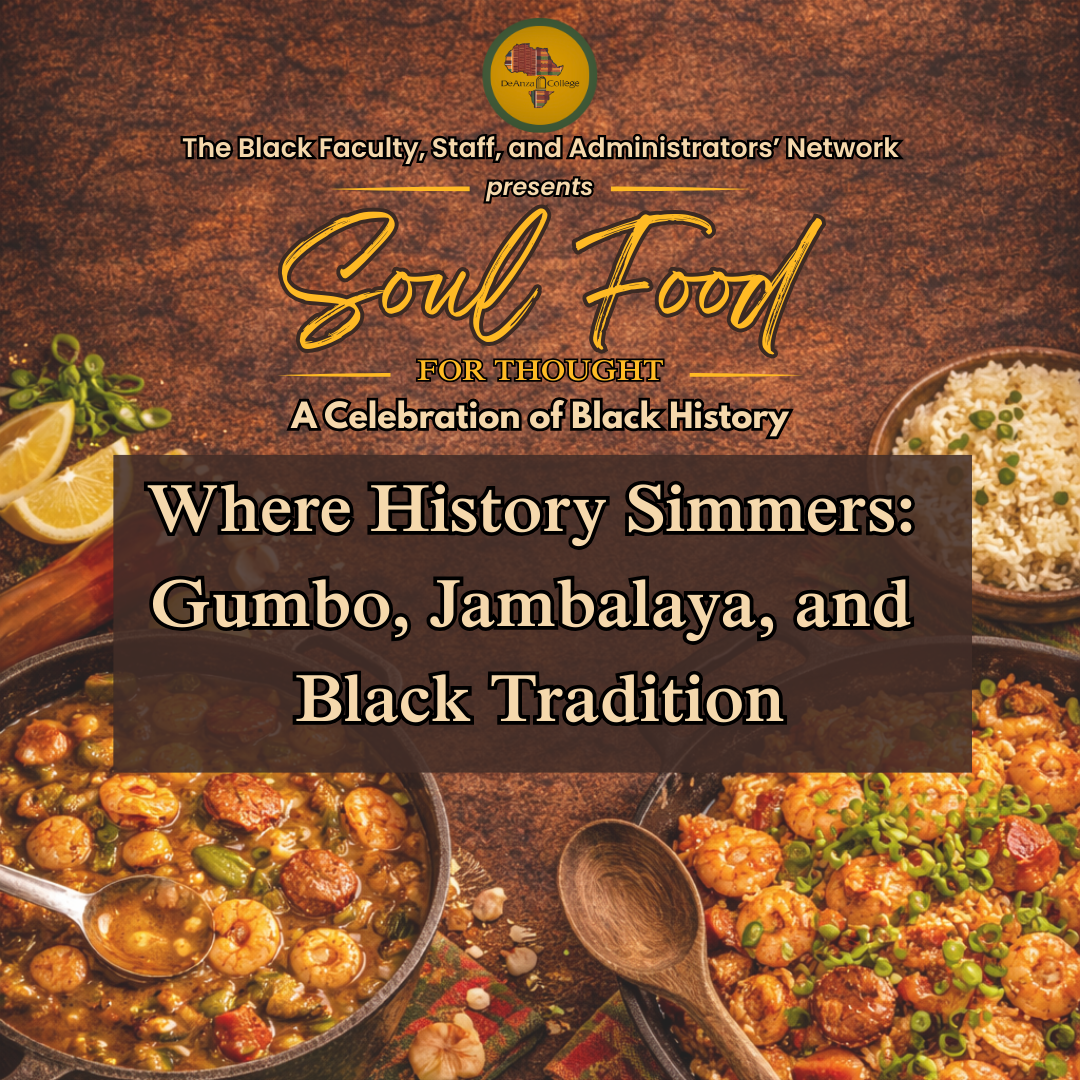 Soul Food for Thought: Where History Simmers: Gumbo, Jambalaya and Black Tradition